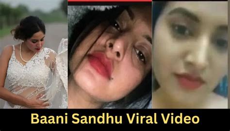 baani sandhu mms|Baani Sandhu Viral Video, Baani Sandhu MMS Viral,。